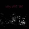 A1-D - Who Are You - Single
